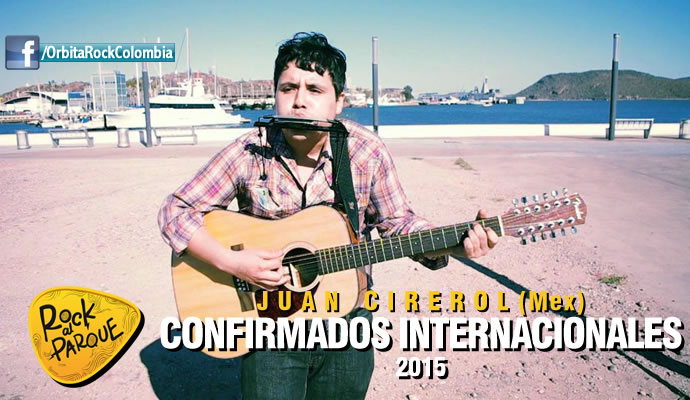 Juan Cirerol, invitado internacional a Rock al Parque 2015 Juan Cirerol, invitado internacional a Rock al Parque 2015
