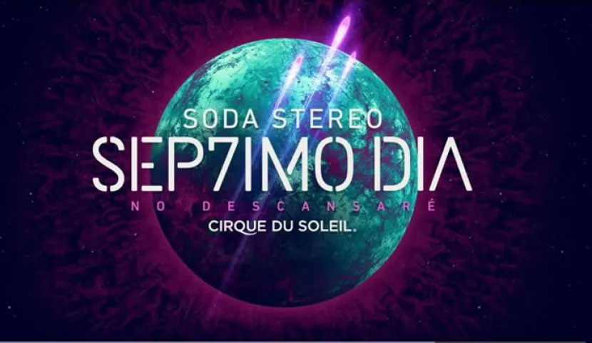 En septiembre 2017 llega Sep7imo Día del Cirque Du Soleil a Colombia en homenaje a Soda Stereo