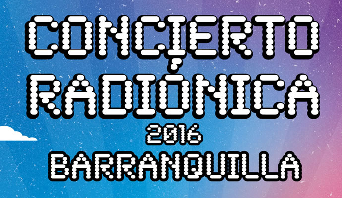 El 3 de septiembre de 2016 se realizará el concierto Radionica en Barranquilla
